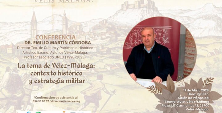 El Dr. Emilio Martín Córdoba analizará la toma de Vélez-Málaga en conferencia